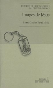 Images de Jésus - Gisel Pierre ; Molla Serge