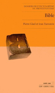Bible - Gisel Pierre ; Zumstein Jean