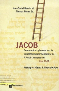 Jacob. Commentaire à plusieurs voix - Macchi Jean-Daniel ; Römer Thomas
