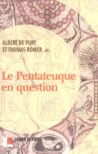 Le Pentateuque en question. 3ème édition - Pury Albert de ; Römer Thomas