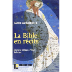 La Bible en récits - Marguerat Daniel