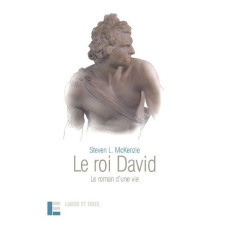 Le roi David. Le roman d'une vie - McKenzie Steven ; Smyth Françoise