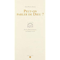 Peut-on parler de Dieu ? - Jossua Jean-Pierre
