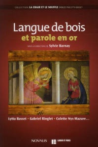 Langue de bois et parole en or - Barnay Sylvie