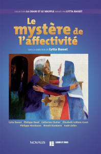 Le mystère de l'affectivité - Basset Lytta
