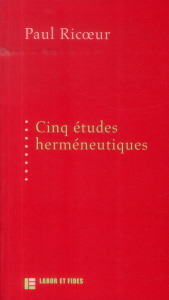 Cinq études herméneutiques - Ricoeur Paul ; Tétaz Jean-Marc