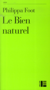 Le bien naturel - Foot Philippa ; Jackson John E. ; Tétaz Jean-Marc