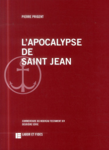 L'Apocalypse de Saint Jean - Prigent Pierre