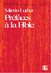 Préfaces à la Bible - Luther Martin ; Hickel Pascal
