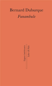 Funambule - Duburque Bernard