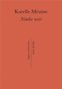 Nimbe noir - Ménine Karelle