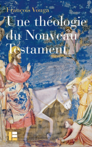 Une théologie du Nouveau Testament. 2e édition revue et augmentée - Vouga François ; Ribet Elisabetta