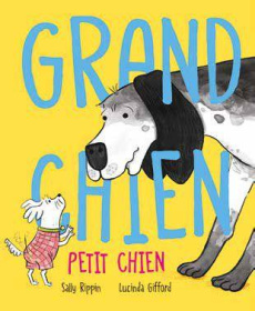 Grand Chien Petit Chien - Rippin Sally ; Gifford Lucinda ; Hainaut-Baertsoen