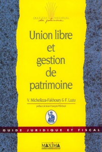 Union libre et gestion de patrimoine - Luzu Fabrice ; Michelizza-Fakhoury Valérie