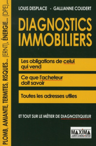 Diagnostics immobiliers - Desplaces Louis ; Coudert Gallianne