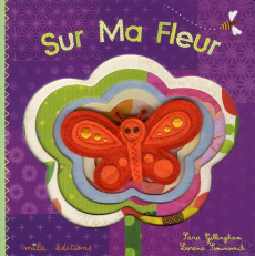 Sur ma fleur - Gillingham Sara ; Siminovich Lorena