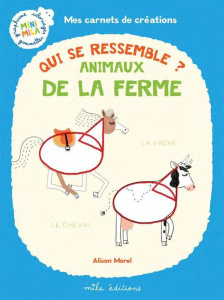 Animaux de la ferme. Qui se ressemble ? - Morel Alison