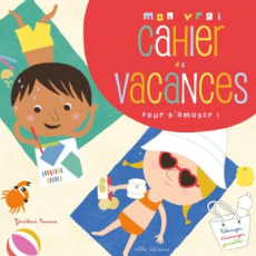 Mon vrai cahier de vacances. Pour s'amuser ! - Cosneau Géraldine