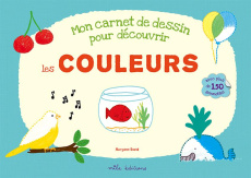 Mon carnet pour découvrir les couleurs - David Morgane