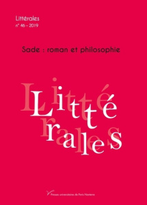 Littérales N° 46/2019 : Sade : roman et philosophie - Duflo Colas ; Moulin Fabrice