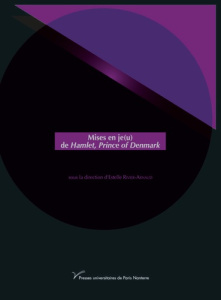 Mises en je(u) de Hamlet, Prince of Denmark - Rivier-Arnaud Estelle