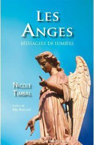 Les Anges, messagers de lumière - Timbal Nicole ; Brincard Henri