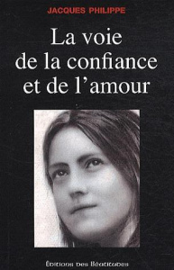 La voie de la confiance et de l'amour - Philippe Jacques