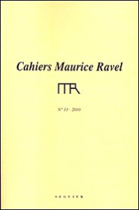 Cahiers Maurice Ravel N° 13 - FONDATION MAURICE RA