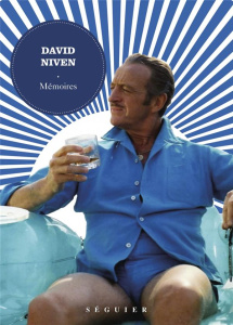 David Niven. Mémoires - Niven David ; Hilling Simone ; Fitzgerald Rosine