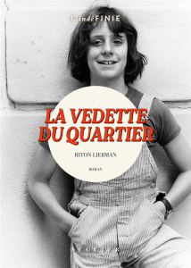 La Vedette du quartier - Liebman Riton