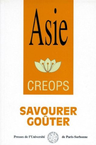 ASIE. Tome 3, Savourer, goûter - Blanchon Flora