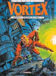 Vortex-Campbell, voyageur du temps Tome 1 - STAN