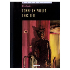 Comme un poulet sans tête - Barbier Alex