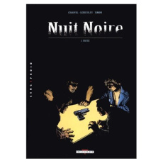 Nuit noire Tome 1 : Fuite - Chauvel Gilbert ; Lereculey Jérôme