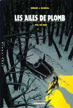 Les ailes de plomb Tome 1 : Vol de nuit - Barral Nicolas ; Gibelin Christophe