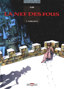 La Nef des Fous Tome 3 : Turbulences - TURF