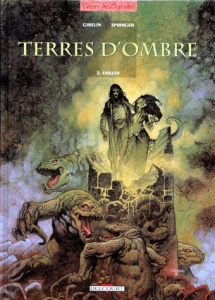 Terres d'ombre Tome 2 : Failles - Gibelin Christophe ; Springer Benoît