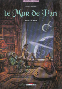 Le mur de Pan Tome 3 : Le fils du rêveur - Mouchel Philippe