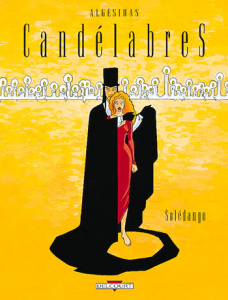 Candélabres Tome 1 : Soledango - ALGESIRAS