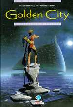 Golden City Tome 1 : Pilleurs d'épaves - Pecqueur Daniel ; Malfin Nicolas ; Schelle Pierre