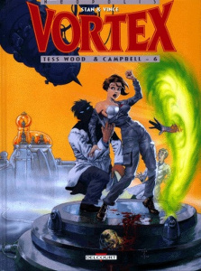 Vortex-Tess Wood & Campbell Tome 6 - STAN VINCE