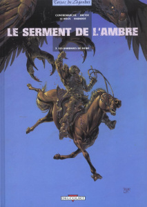 Le serment de l'ambre Tome 3 : Les barbares de Deïre - Contremarche Frédéric