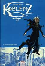 Koblenz Tome 1 : Le désespoir d'une ombre - Robin Thierry