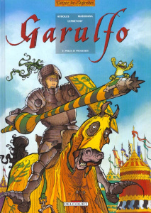 Garulfo Tome 5 : Preux et prouesses - Ayroles Alain ; Leprévost Thierry ; Maïorana Bruno