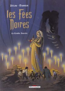 Les fées noires Tome 2 : La tombe Issoire - PECAU DAMIEN