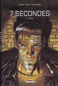 7 secondes Tome 1 : Venise - MORVAN PAREL