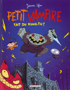 Petit Vampire Tome 2 : Petit Vampire fait du kung-fu ! - Sfar Joann