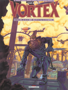 Vortex-Tess Wood & Campbell Tome 9 - STAN VINCE