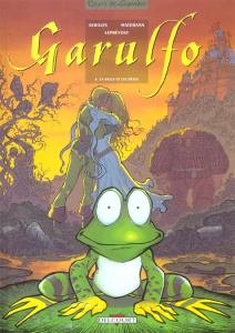 Garulfo Tome 6 : La belle et les bêtes - Ayroles Alain ; Maïorana Bruno ; Leprévost Thierry