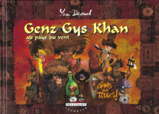 Genz Gys Khan au Pays du Vent Tome 3 : Gare aux Tatars ! - Dégruel Yann